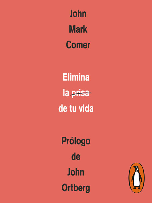 Title details for Elimina la prisa de tu vida by John Mark Comer - Available